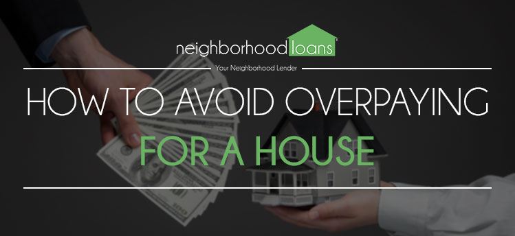 how to avoid overpaying for a house